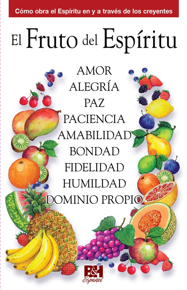El Fruto Del Espritu (Coleccion Temas De Fe) (Spanish Edition),New