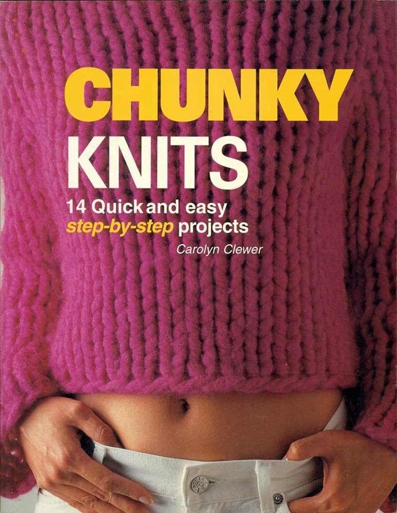 Chunky Knits: 14 Quick and Easy StepByStep Projects,Used