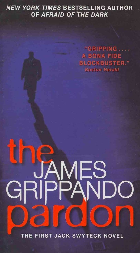 The Pardon: The First Jack Swyteck Novel (Jack Swyteck Novel, 1),Used