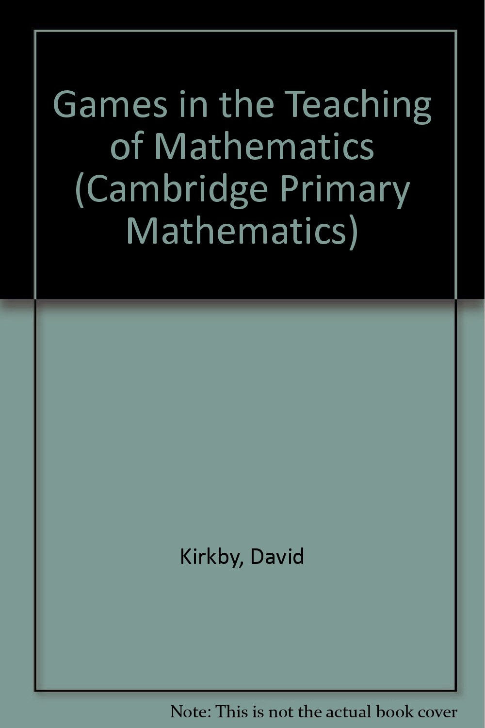 Games in the Teaching of Mathematics,Used