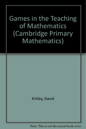 Games in the Teaching of Mathematics,Used
