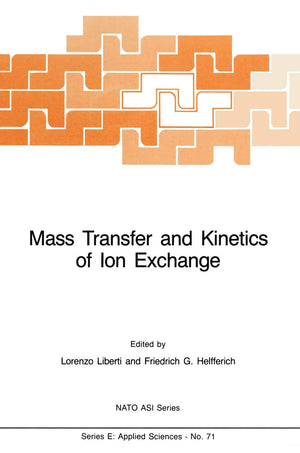 Mass Transfer and Kinetics of Ion Exchange (NATO Science Series E:, 71),Used
