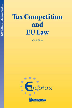 Tax Competition and EU Law (Eucotax European Taxation Series Set),Used