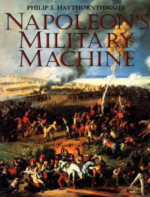 Napoleon'S Military Machine