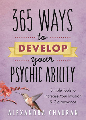365 Ways To Develop Your Psychic Ability: Simple Tools To Increase Your Intuition & Clairvoyance,Used