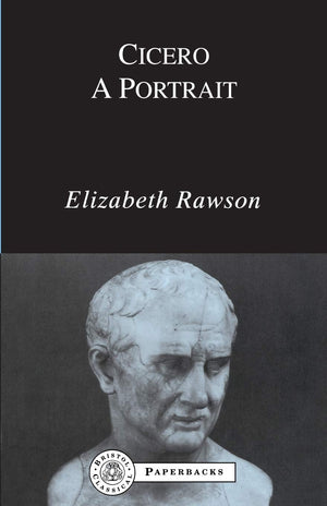Cicero: A Portrait (BCPaperbacks),Used