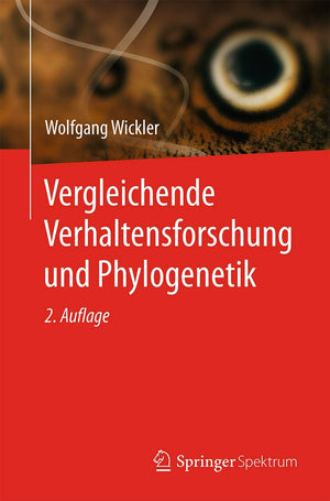 Vergleichende Verhaltensforschung und Phylogenetik (German Edition),Used