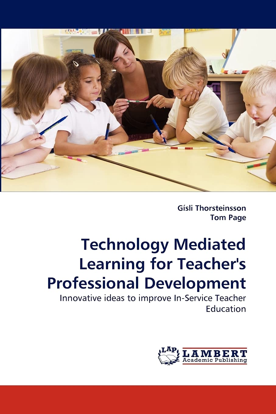 Technology Mediated Learning for Teacher's Professional Development: Innovative ideas to improve InService Teacher Education,Used