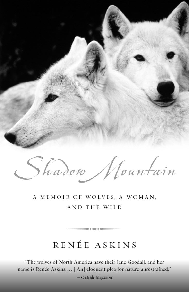 Shadow Mountain: A Memoir of Wolves, a Woman, and the Wild,Used