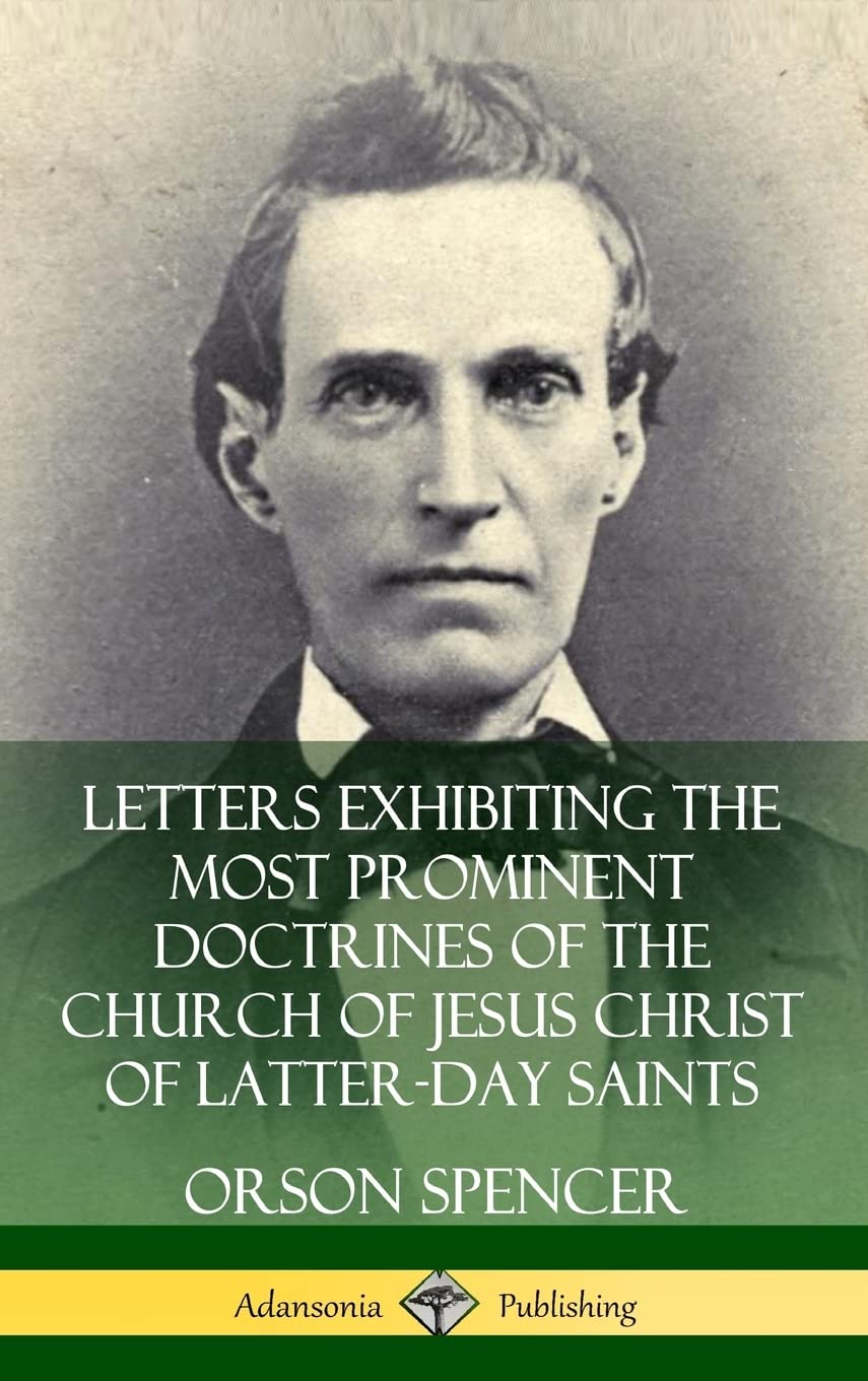 Letters Exhibiting the Most Prominent Doctrines of the Church of Jesus Christ of LatterDay Saints (Hardcover),Used