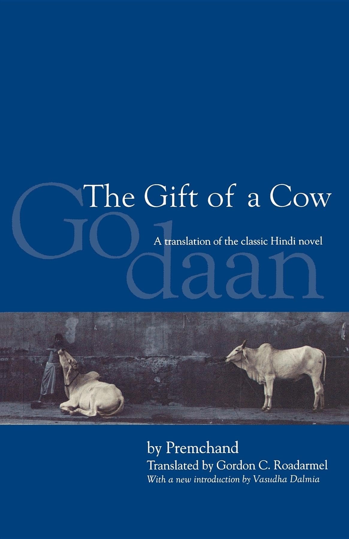 The Gift of a Cow, Second Edition: A Translation from the Hindi Novel,Used