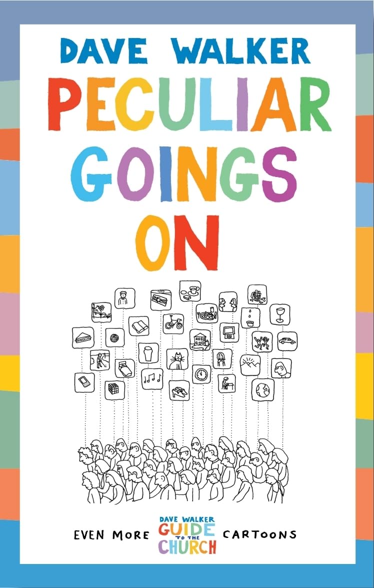 Peculiar Goings On: Even More Dave Walker Guide to the Church Cartoons,Used