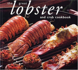 The Great Lobster and Crab Cookbook,Used