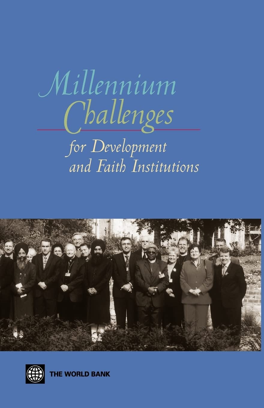 Millennium Challenges For Development And Faith Institutions,New