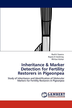 Inheritance & Marker Detection for Fertility Restorers in Pigeonpea: Study of Inheritance and Identification of Molecular Marker,Used