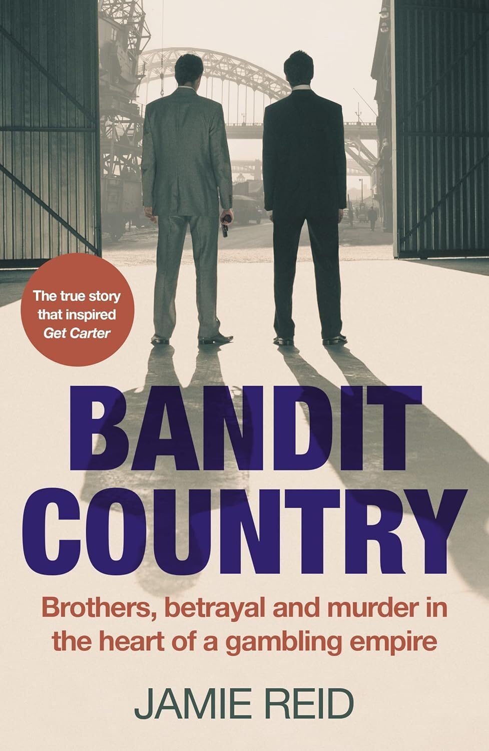 Bandit Country: Brothers, Betrayal, and Murder in the Heart of a Gambling Empire (TrueCrime Book About the Mafia),New