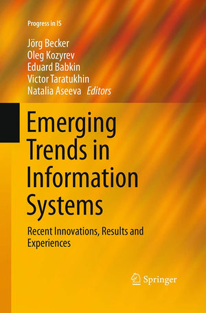 Emerging Trends in Information Systems: Recent Innovations, Results and Experiences (Progress in IS),Used