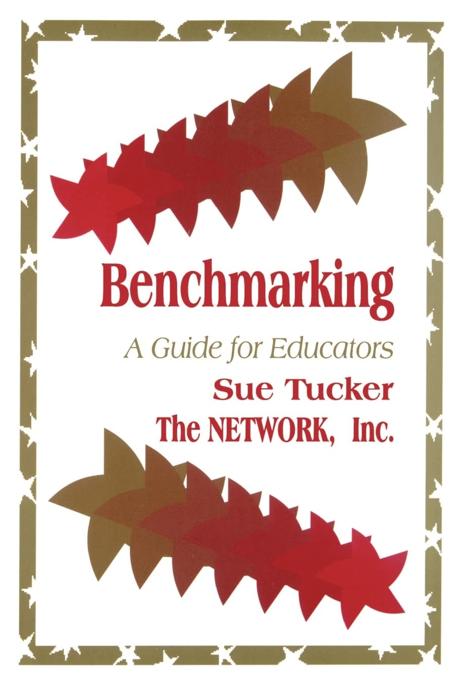 Benchmarking: A Guide For Educators,Used