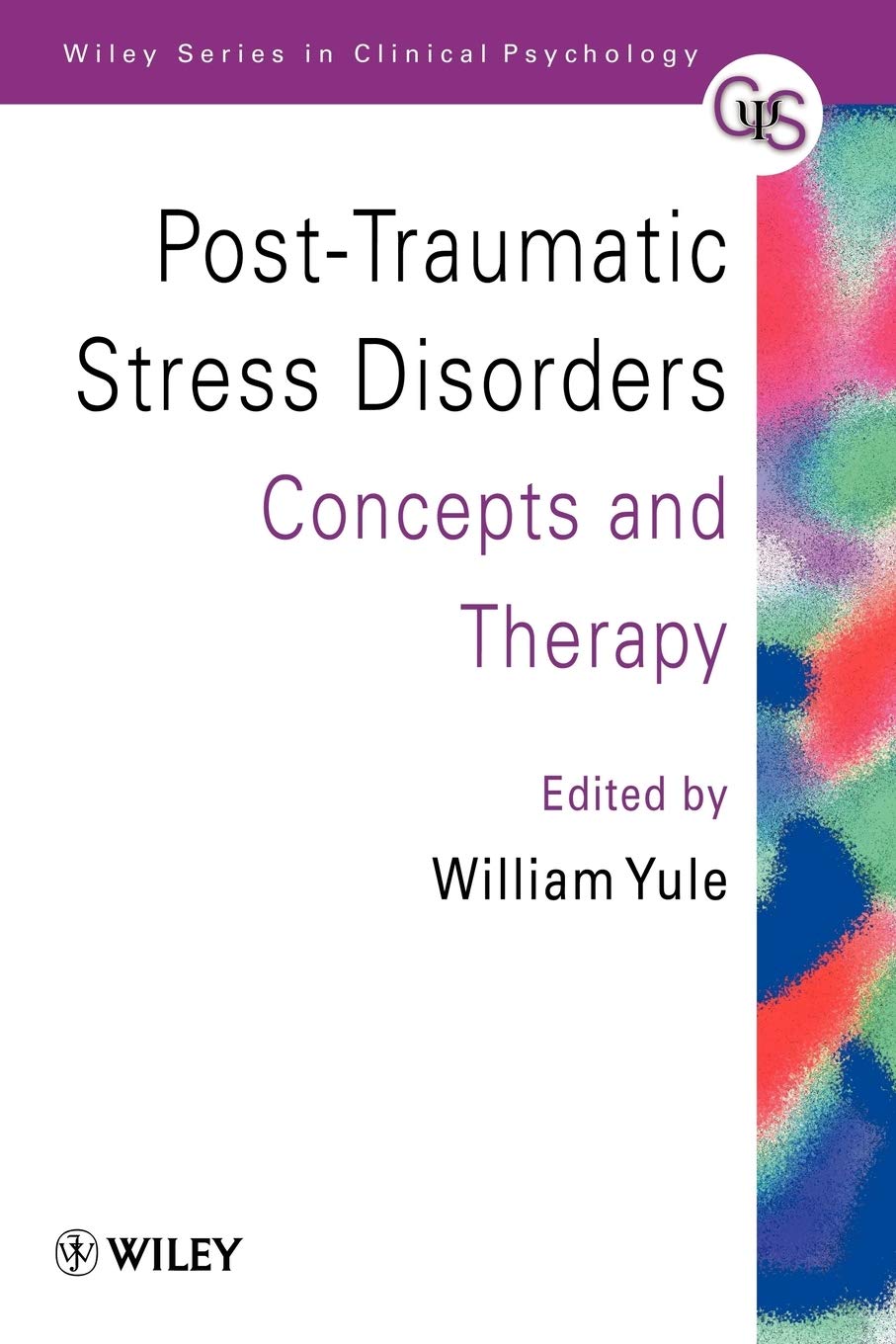 Posttraumatic Stress Disorders: Concepts And Therapy,Used