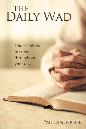 The Daily Wad: Choice Tidbits To Enjoy Throughout Your Day,Used