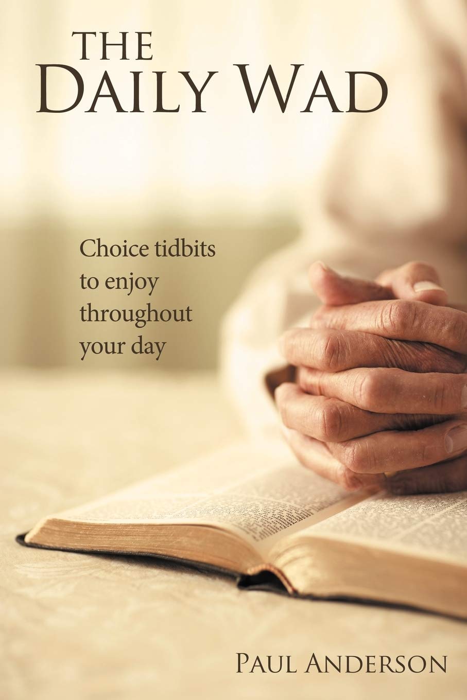 The Daily Wad: Choice Tidbits To Enjoy Throughout Your Day,Used