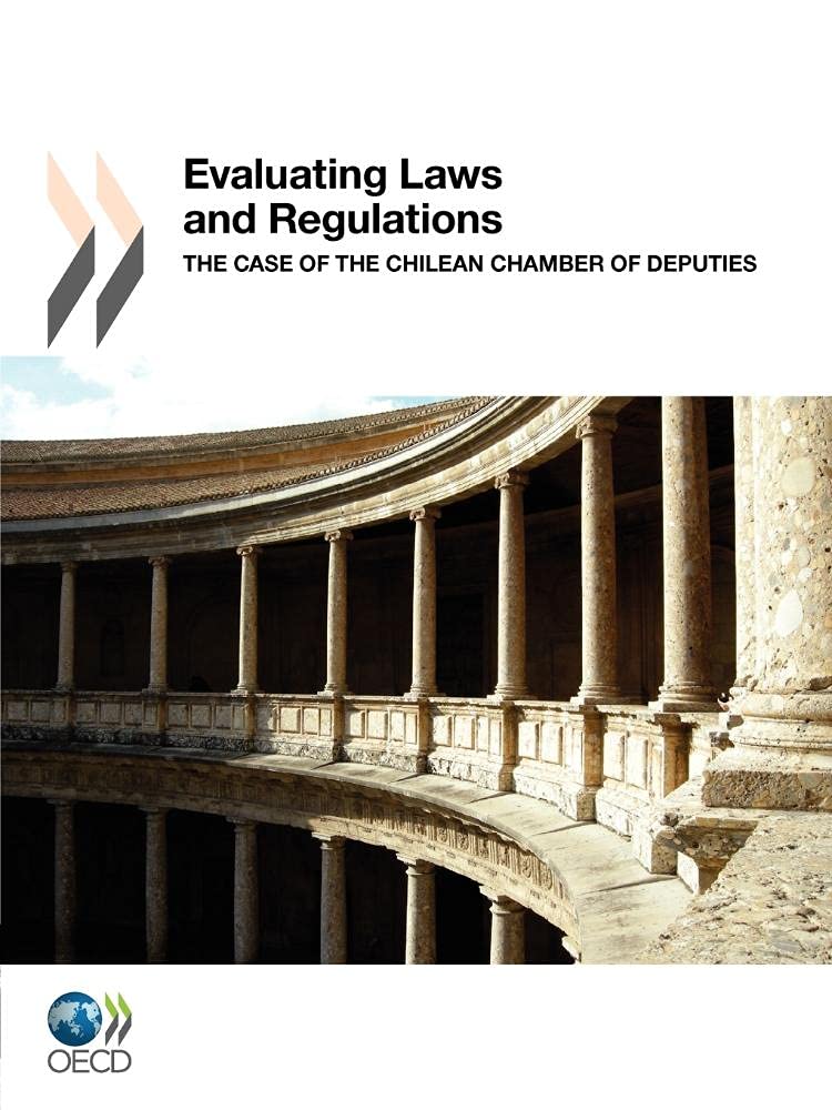 Evaluating Laws And Regulations: The Case Of The Chilean Chamber Of Deputies,Used