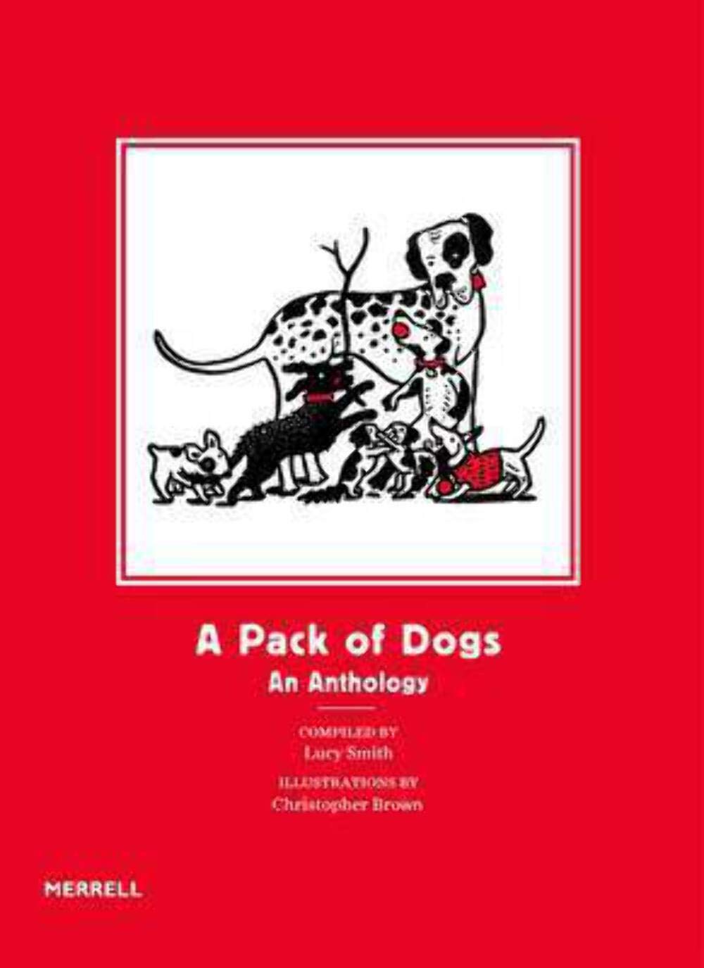 A Pack of Dogs: An Anthology,Used