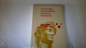 Activities to Promote Critical Thinking (CLASSROOM PRACTICES IN TEACHING ENGLISH),Used