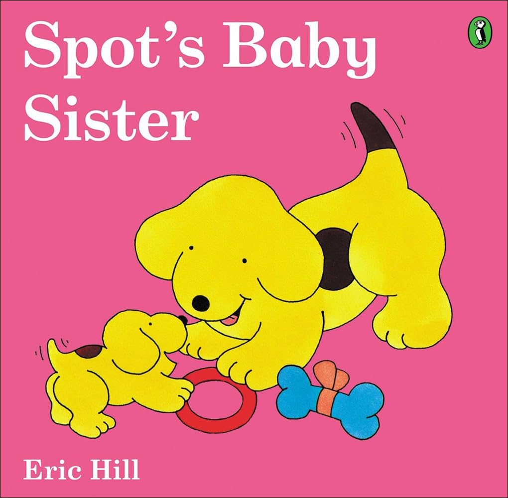Spot's Baby Sister (Spot (Prebound)),Used