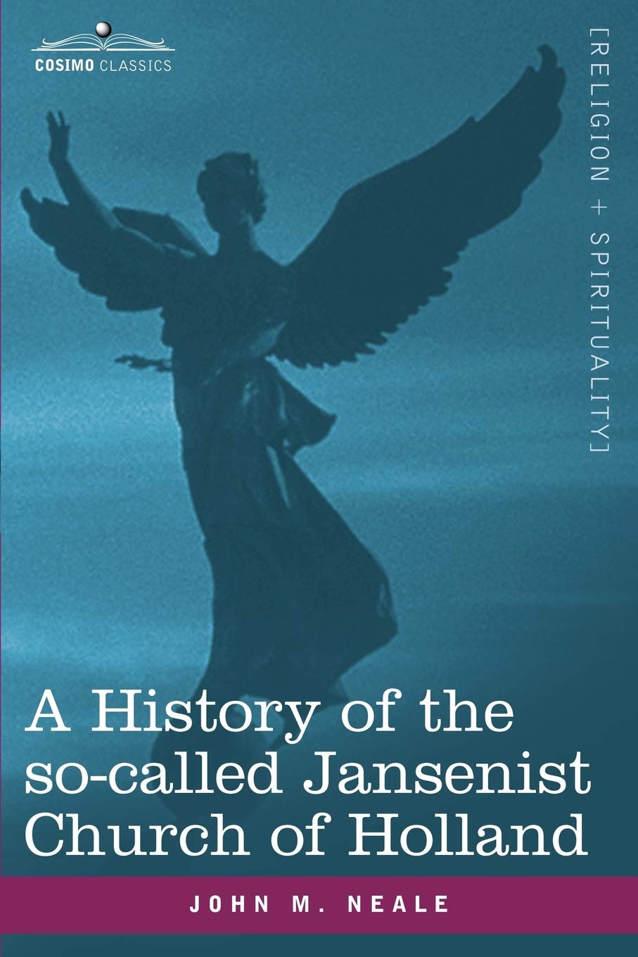 A History Of The Socalled Jansenist Church Of Holland,Used