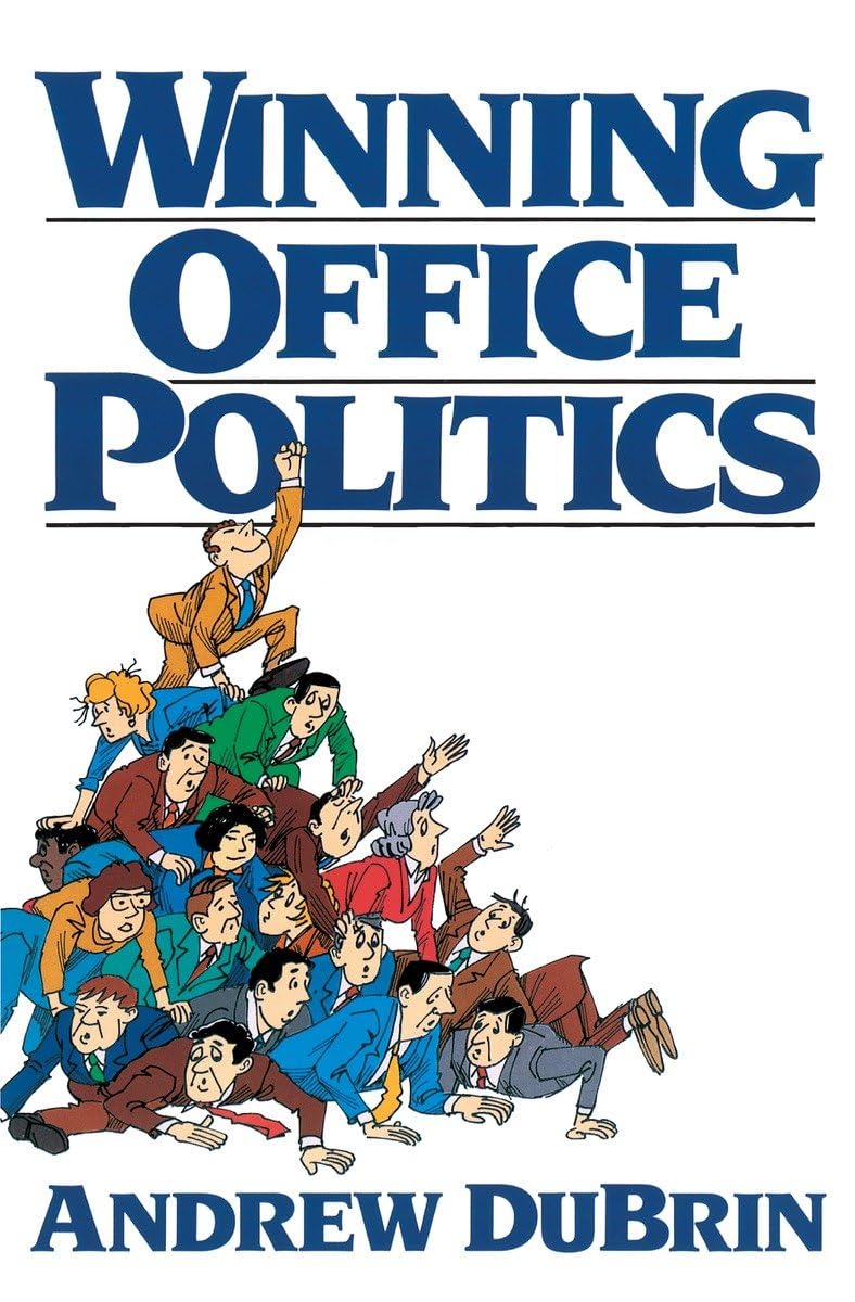 Winning Office Politics: Dubrins Gd For 90S