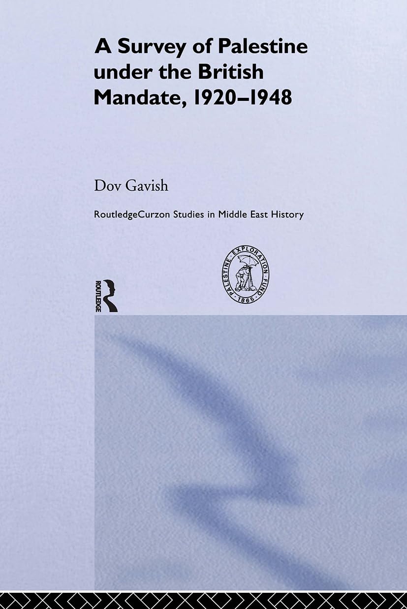 The Survey of Palestine Under the British Mandate, 19201948 (Routledge Studies in Middle Eastern History),Used