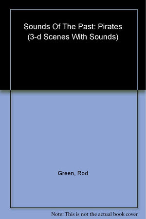Sounds of the Past: Pirates: 3D Scenes with Sounds,Used