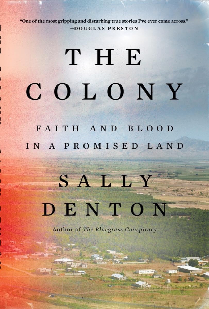 The Colony: Faith And Blood In A Promised Land