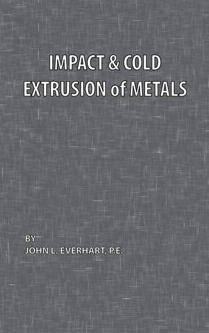 Impact And Cold Extrusion Of Metals,Used