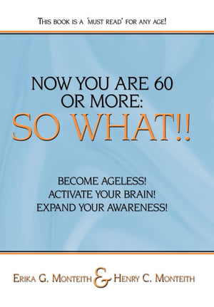Now You Are 60 or More: So What!!,Used