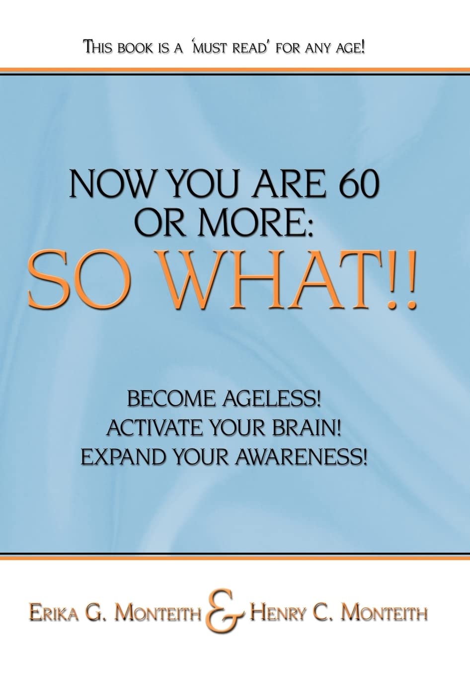 Now You Are 60 or More: So What!!,Used