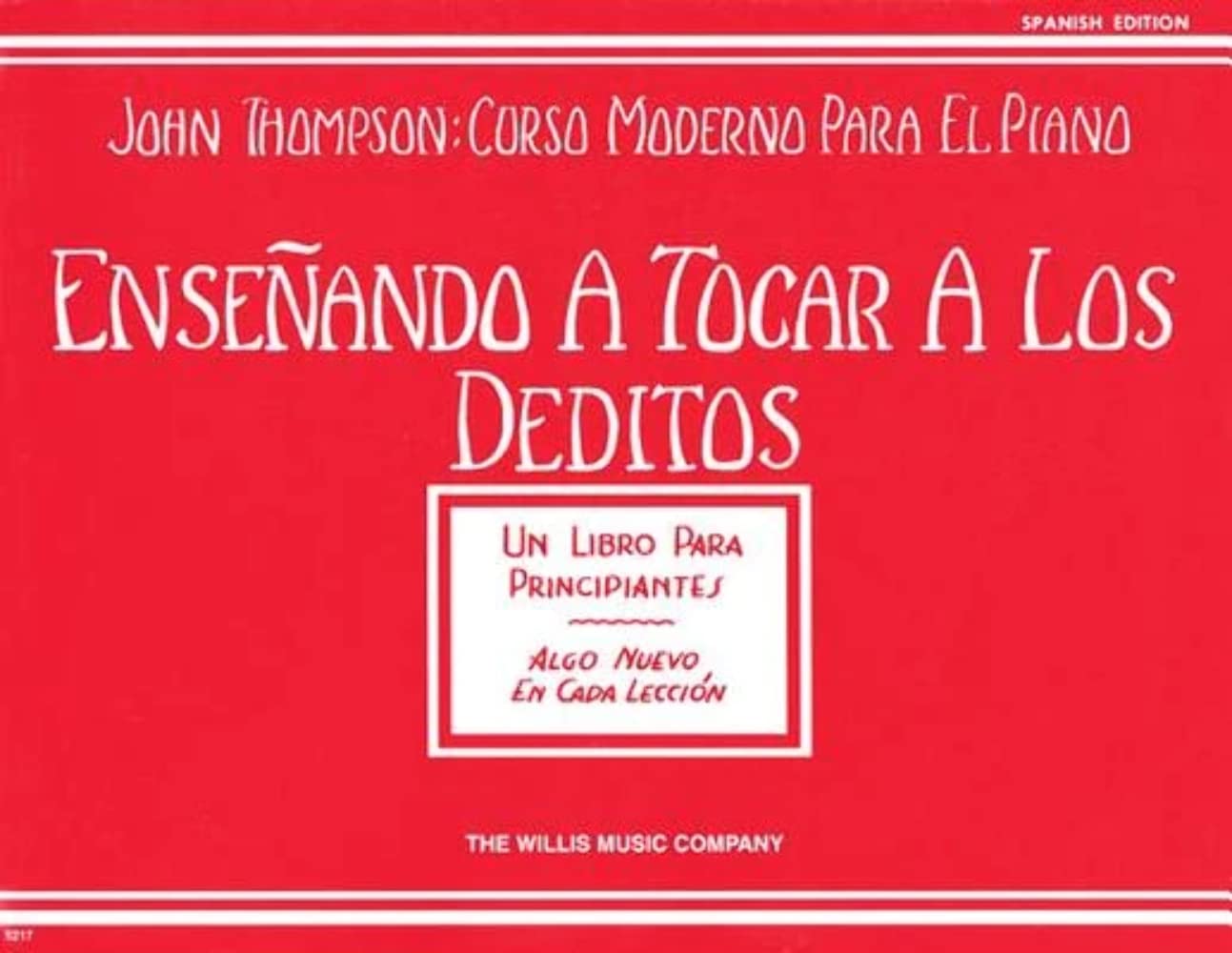 Ensenando A Tocar A Los Deditos Teaching Little Fingers To Play (John Thompson: Curso Moderno Para El Piano),Used