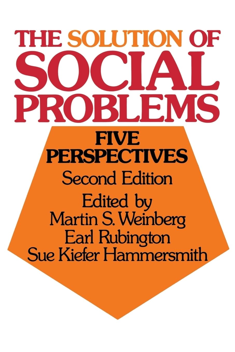 The Solution of Social Problems: Five Perspectives,Used