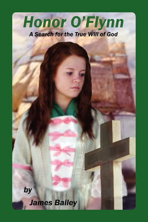 Honor O'Flynn: A Search for the True Will of God,Used