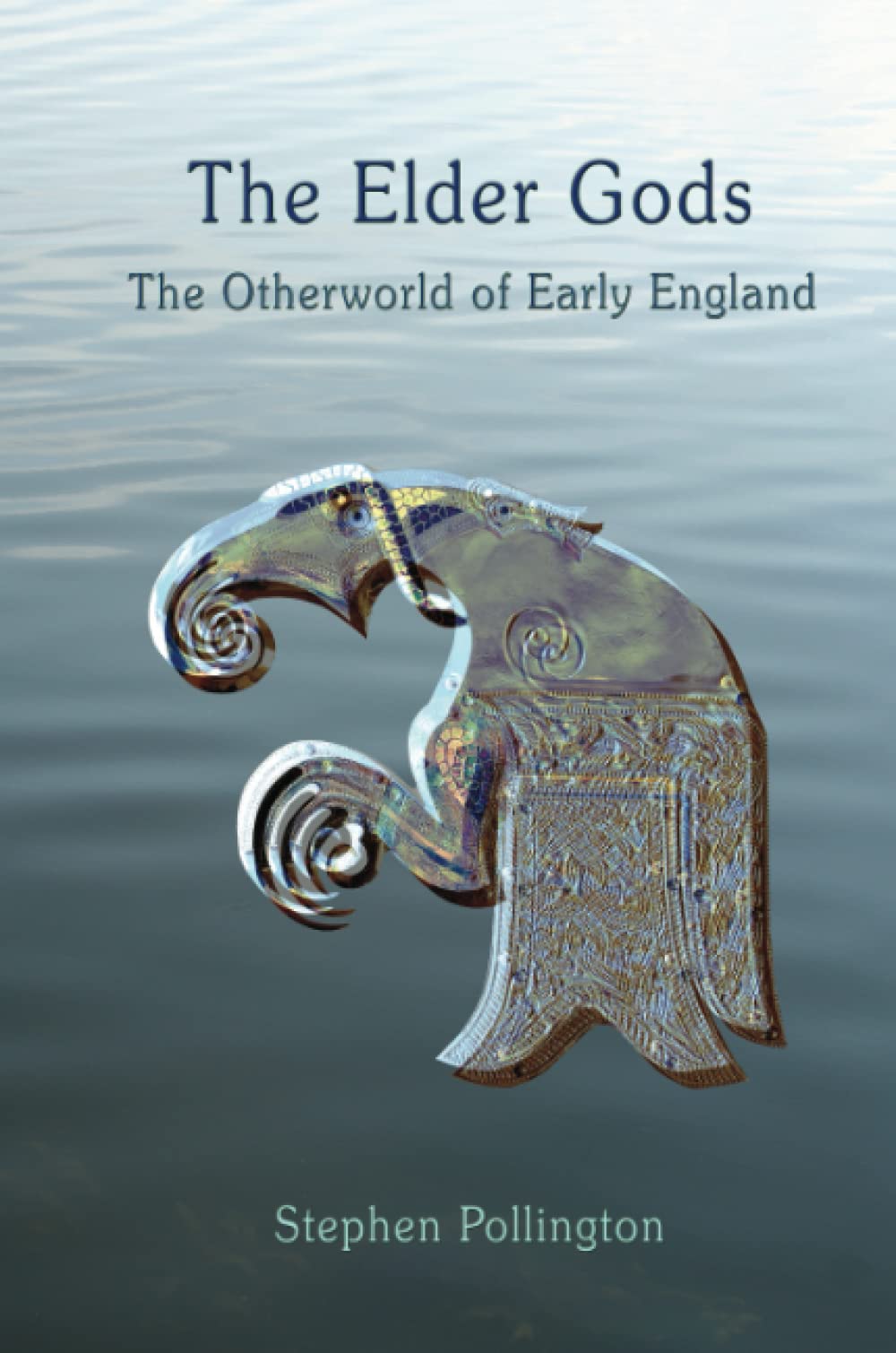 The Elder Gods: The Otherworld of Early England,Used