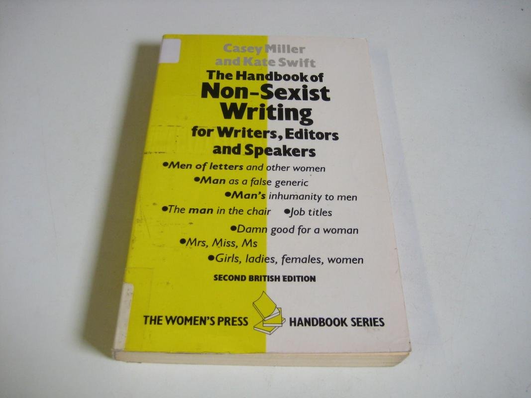 The Handbook Of Nonsexist Writing For Writers, Editors, And Speakers,Used