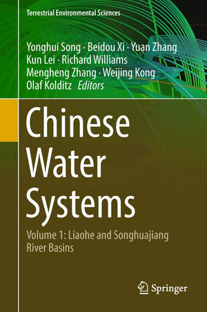 Chinese Water Systems: Volume 1: Liaohe and Songhuajiang River Basins (Terrestrial Environmental Sciences),Used