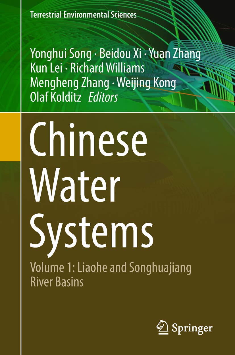 Chinese Water Systems: Volume 1: Liaohe and Songhuajiang River Basins (Terrestrial Environmental Sciences),Used