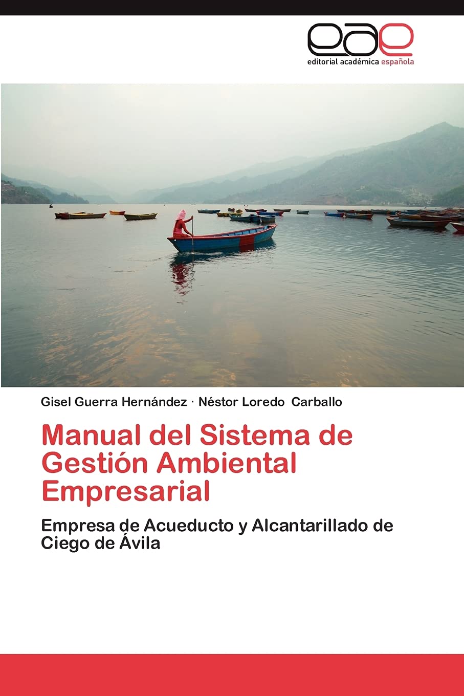 Manual del Sistema de Gestin Ambiental Empresarial: Empresa de Acueducto y Alcantarillado de Ciego de vila (Spanish Edition),Used
