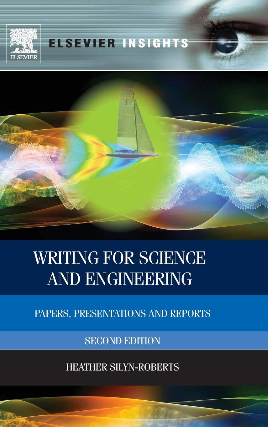 Writing for Science and Engineering: Papers, Presentations and Reports (Elsevier Insights),Used