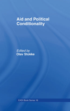 Aid and Political Conditionality (Routledge Research EADI Studies in Development),Used
