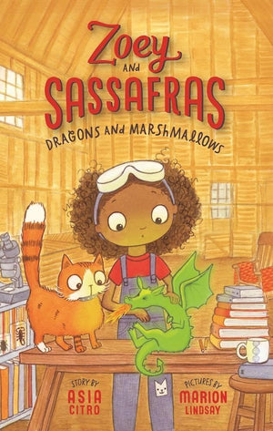 Dragons And Marshmallows (Zoey And Sassafras, 1)