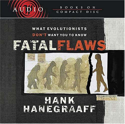 Fatal Flaws: What Evolutionists Don't Want You to Know,Used
