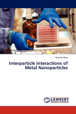 Interparticle Interactions of Metal Nanoparticles,Used